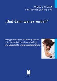 "Und dann war es vorbei!"
