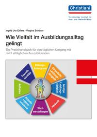 Wie Vielfalt im Ausbildungsalltag gelingt
