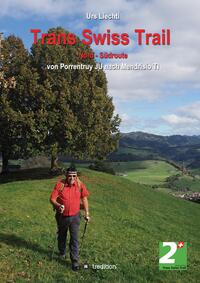 Trans Swiss Trail Nord - Südroute