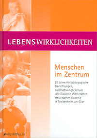 Lebenswirklichkeiten – Menschen im Zentrum