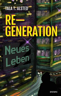RE-GENERATION - Neues Leben
