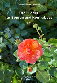 Drei Lieder für Sopran und Kontrabass