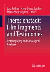Theresienstadt: Film Fragments and Testimonies