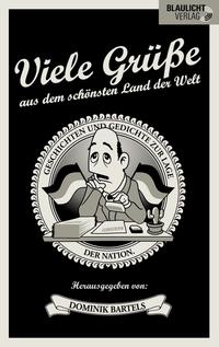 Viele Grüße aus dem schönsten Land der Welt