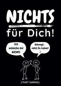 Nichts für Dich! (fast garnix)