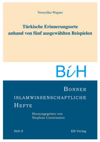 Türkische Erinnerungsorte anhand von fünf ausgewählten Beispielen
