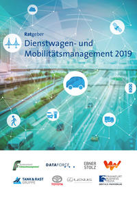 Vorderes Coverbild Ratgeber Dienstwagen- und Mobilitätsmanagement 2019