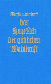 Das Hohe Lied der göttlichen Wahlkraft