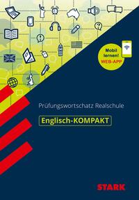 STARK Englisch - KOMPAKT Realschule - Prüfungswortschatz