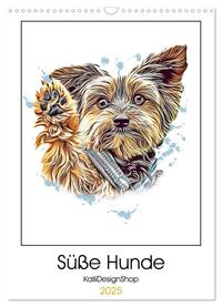 Süße Hunde (Wandkalender 2025 DIN A3 hoch), CALVENDO Monatskalender