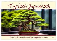 Typisch Japanisch (Wandkalender 2025 DIN A2 quer), CALVENDO Monatskalender