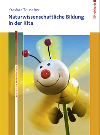 Naturwissenschaftliche Bildung in der Kita