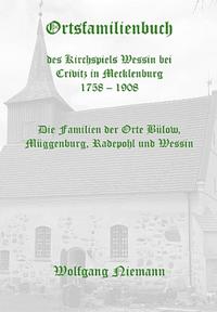 Ortsfamilienbuch Kirchspiel Wessin bei Crivitz (Mecklenburg) 1758 – 1908