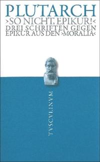 "So nicht, Epikur!"