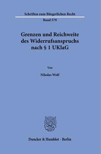 Grenzen und Reichweite des Widerrufsanspruchs nach § 1 UKlaG