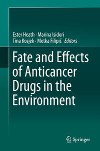 Vorderes Coverbild Fate and Effects of Anticancer Drugs in the Environment