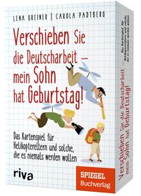 Verschieben Sie die Deutscharbeit, mein Sohn hat Geburtstag!