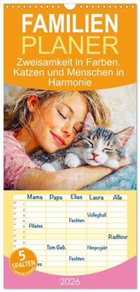 Familienplaner 2026 - Zweisamkeit in Farben. Katzen und Menschen in Harmonie mit 5 Spalten (Wandkalender, 21 x 45 cm) CALVENDO
