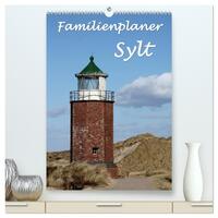 Familienplaner - Sylt (hochwertiger Premium Wandkalender 2026 DIN A2 hoch), Kunstdruck in Hochglanz