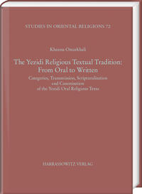 The Yezidi Religious Textual Tradition: From Oral to Written