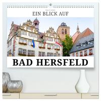 Ein Blick auf Bad Hersfeld (hochwertiger Premium Wandkalender 2026 DIN A2 quer), Kunstdruck in Hochglanz