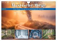 Mystische Wege (Wandkalender 2025 DIN A4 quer), CALVENDO Monatskalender