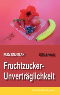 Vorderes Coverbild Kurz und klar: Fruchtzucker-Unverträglichkeit