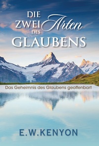 Die Zwei Arten des Glaubens