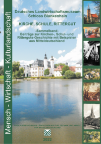 Kirche – Schule - Rittergut