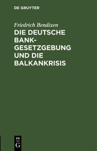 Die deutsche Bankgesetzgebung und die Balkankrisis