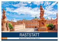 Raststatt - Barockstadt im Herzen Badens (Wandkalender 2026 DIN A4 quer), CALVENDO Monatskalender