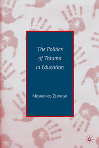 Vorderes Coverbild The Politics of Trauma in Education