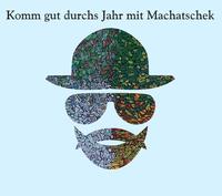 Komm gut durchs Jahr mit Machatschek 2