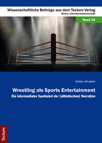 Wrestling als Sports Entertainment