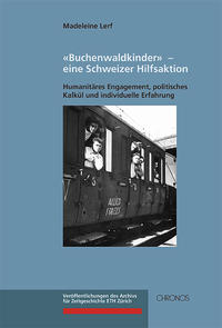 'Buchenwaldkinder' – eine Schweizer Hilfsaktion