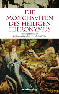 Die Mönchsviten des heiligen Hieronymus