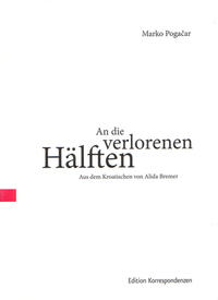 An die verlorenen Hälften
