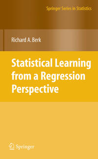 Statistical Learning from a Regression Perspective