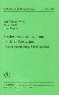 Freshwater diatoms from Ile de la Possession (Crozet Archipelago, Subantarctica)