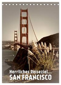 Vorderes Coverbild Herrliches Reiseziel... SAN FRANCISCO (Tischkalender 2026 DIN A5 hoch), CALVENDO Monatskalender