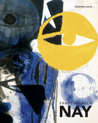 Ernst Wilhelm Nay – Monograph