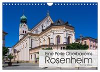 Eine Perle Oberbayerns - Rosenheim (Wandkalender 2026 DIN A4 quer), CALVENDO Monatskalender