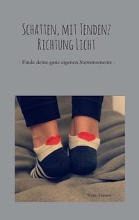 Schatten, mit Tendenz Richtung Licht