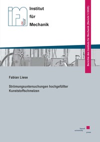 Strömungsuntersuchungen hochgefüllter Kunststoffschmelzen