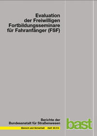 Evaluation der Freiwilligen Fortbildungsseminare für Fahranfänger (FSF)