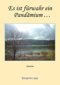 Es ist fürwahr ein Pandämium