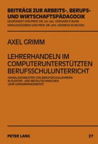 Lehrerhandeln im computerunterstützten Berufsschulunterricht