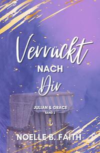 Vorderes Coverbild Verrückt nach Dir: Julian & Grace