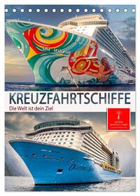 Kreuzfahrtschiffe - die Welt ist dein Ziel (Tischkalender 2025 DIN A5 hoch), CALVENDO Monatskalender