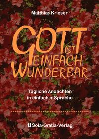 Gott ist einfach wunderbar